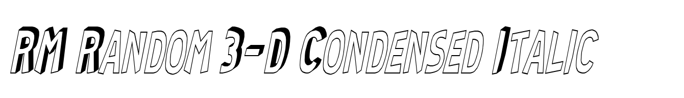 RM Random 3-D Condensed Italic